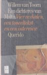 Toorn, Willem van - Een dichteres van Malta. Vier verhalen, een toneeltekst en een interview