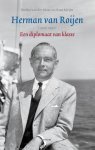 Rimko van der Maar - Herman van Roijen 1905-1991 Rimko van der Maar - Herman van Roijen 1905-1991