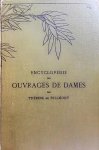 Dillmont , Thérèse de .  [ ISBN   ] 2419 ( Bibliothéque D.M.C. ) - Encyclopedie des Ouvrages de Dames .