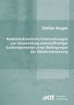 Koger, Stefan: - Reaktionskinetische Untersuchungen zur Umwandlung stickstoffhaltiger Gaskomponenten unter Bedingungen der Abfallverbrennung