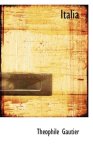 Theophile Gautier, Theophile Gautier - Italia