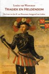 Louise van Wassenaer 243614 - Tragiek en heldendom Het leven van Jan II van Wassenaer