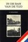 Roelfsema, H. - In de ban van de tijd. Weerspiegeling der geschiedenis in een persoonlijk leven.