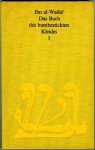 Ibn al-Wassa - Das Buch des buntbestickten Kleides 1-3