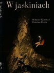 Kortman, Bohuslav & Christian Parma - W jaskiniach Kortman, Bohuslav & Christian Parma - W jaskiniach