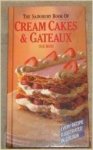 Ross, Sue - CREAM CAKES AND GATEAUX The Sainsbury Book Of