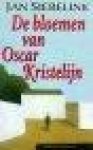 Siebelink, Jan - DE BLOEMEN VAN OSCAR KRISTELIJN