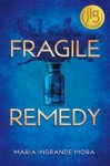 Maria Ingrande Mora - Fragile Remedy