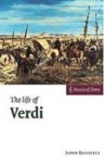 Rosselli, John - The Life of Verdi