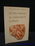 DE KEGEL, Andrea en DEMEY, Anthony; - DUIZEND JAAR OUD, ZES STIJLEN RIJK. DE SINT-ANDREAS-EN -GISLENUSKERK TE BELSELE,