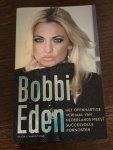Eden, Bobbi - Het openhartige verhaal van Nederlands meest succesvolle pornoster