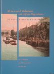 Havelaar, J.J. & A.G. van der Horst & C. de Kler - 'Als men met de Trekschuiten van Delf den Hage inkomt. . .': de oude haven van Den Haag