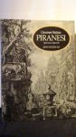 Wilton-Ely, John, - Giovanni Battista Piranesi. Zijn visie en zijn werk.