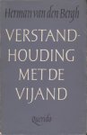 Bergh, Herman van den - Verstandhouding met de vijand. Bergh, Herman van den - Verstandhouding met de vijand.