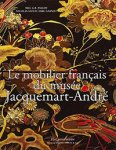 Sainte Fare Garnot , Nicolas: - Le mobiler du musée Jacquemart-André