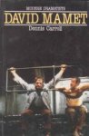 Dennis Carroll - David Mamet