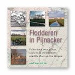 Stig, Anton - Flodderen in Pijnacker. Polderboek over juffers, rakkers en veenmannen rond de Plas van Van Buijsen