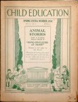  - Child Education, Spring Extra Number, 1934. Volume 11 No 3: Animal Stories and a Unique Picture Model of "Pond Dwellers at Home"