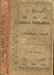 Businger, R - A.H. Potberg R.K. Priester  - Herzien door J.P.H. van den Broek ..  Met welwillende aanbeveling door Z.D.M. Mgr. F.A.H. Boermans  Bisschop van Roermond - Bijbelsche geschiedenis voor de katholieke jeugd