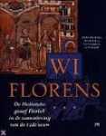 De Boer / Cordfunke / Sarfatij - WI FLORENS - De Hollandse graaf Floris V in de samenleving van de 13de eeuw