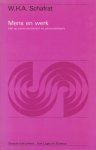 W.H.A. Schafrat - Mens en werk. Kijk op personeelbeleid en personeelwerk