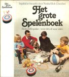 Nonkel (Davidse] Bob die bewerkte in in geleide  uit het Duits vertaald door  Peter van Antwerpen en Rie  van Antwerpen-Wiegmans - Het Grote Spelenboek  Met ruim 600 spelen voor een of voor velen