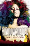 Daniel José Older - Shadowshaper Daniel José Older - Shadowshaper