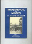 Verkouteren, A.A.J.M. en E.A.G.H. Raaijmakers - Roosendaal en Nispen in woord en beeld, deel 1: een greep uit het oud archief.