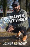 Joshua Kotadiny - Gein trappen, grace vinden