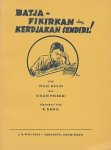 Kasim, Muh. / Pribadi, Sikun / Kamil, R. - Batja, Fikikan dan kerdjakan sendiri! ( Lees, denk en werk zelf ) Indonesisch schoolboekje.(leesboekje)