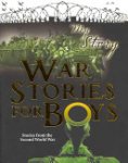 Chris Priestley 60900,  Bryan Perrett 22531,  Jim Eldridge 51226 - War Stories for Boys
