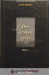 Mouw, Ds. G. - Der armen spijs, deel 1 *nieuw* laatste exemplaar! --- Acht preken voor o.a. het kerkelijk jaar