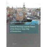 Léon Deben 116694, Willem Salet 116695 - The future of the historic inner city of Amsterdam