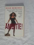 Burchill, Julie - Ambitie!