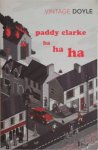 Roddy Doyle 16963 - Paddy Clarke Ha Ha Ha A BBC BETWEEN THE COVERS BOOKER PRIZE GEM