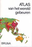 Hiltermann, G.B.J. e.a. (red.) - Atlas van het wereldgebeuren