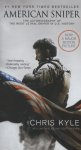 Kyle, Chris - American Sniper The Autobiography of the Most Lethal Sniper in U.S. Military History