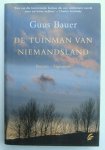Guus Bauer - De tuinman van niemandsland