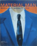 G. Malossi (Ed.) - Material Man Masculinity Sexuality Style