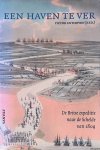 Enthoven, Victor (redactie) - Een haven te ver: de Britse expeditie naar de Schelde van 1809