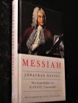 Keates, Jonathan - Messiah; over de geschiedenis van Händels meesterwerk