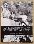 HAMEL, JOSEPH M. - An Encyclopedia of Satanic Ritual Abuse