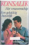 Konsalik, Heinz G - Dubbelroman : Het vrouwenschip / Een gelukkig huwelijk