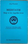 Wunderli, Jurg - MEDITATIE. Hulp in het dagelijks leven.