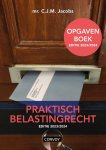 C.J.M. Jacobs - 2023/2024 / Praktisch Belastingrecht / Opgavenboek