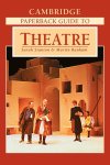 Sarah Stanton, Martin Banham - The Cambridge Paperback Guide to Theatre