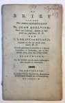 Bylandt, F.S. graaf van - De brief van (...) mr. Joan Geelvink (...) aan F.S. Grave van Byland (...) over de gehoudene conversatie in 't Heeren Logement te Amsterdam, den 16-11-1783, door den laatsgenoemde beantwoord. Amsterdam, J. Peterse, 1784.