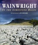 Waiwright, A. - Wainwright in the Limestone Dales