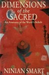 Ninian Smart - Dimensions of the Sacred An Anatomy of the World's Beliefs