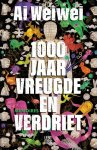 Ai Weiwei - 1000 Jaar Vreugde En Verdriet